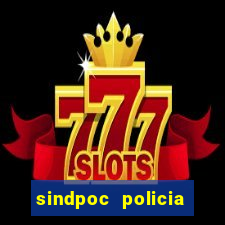 sindpoc policia civil bahia